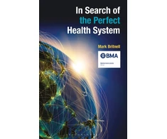 KNYGA Mark Britnell In Search of the Perfect Health System
