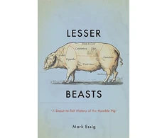 KNYGA Mark Essig Lesser Beasts