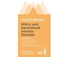 KNYGA Mark Freeston Overcoming Worry and Generalised Anxiety Disorder, 2nd Edition