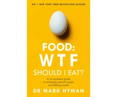 KNYGA Mark Hyman Food: WTF Should I Eat?