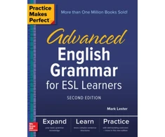 KNYGA Mark Lester Practice Makes Perfect: Advanced English Grammar for ESL Learners, Second Edition