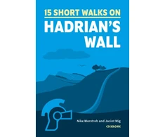 KNYGA Mark Richards 15 Short Walks Hadrian and #039;s Wall