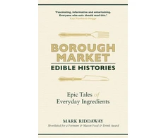 KNYGA Mark Riddaway Borough Market: Edible Histories