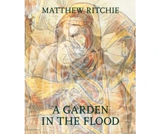 KNYGA Mark W Scala Matthew Ritchie: A Garden in the Flood