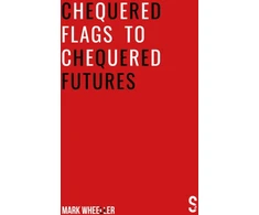 KNYGA Mark Wheeller Chequered Flags to Chequered Futures