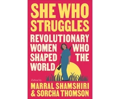 KNYGA Marral Shamshiri Fard She Who Struggles