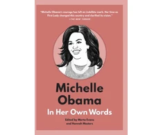KNYGA Marta Evans Michelle Obama: In Her Own Words