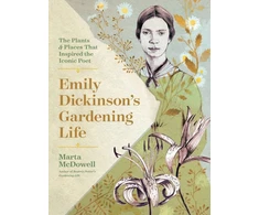 KNYGA Marta Mcdowell Emily Dickinson's Gardening Life