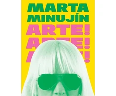 KNYGA Marta Minujin: Arte! Arte! Arte!
