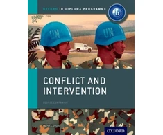 KNYGA Martin Cannon Oxford IB Diploma Programme: Conflict and Intervention Course Companion