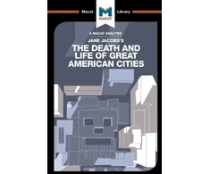 KNYGA Martin Fuller Analysis of Jane Jacobs's The Death and Life of Great American Cities