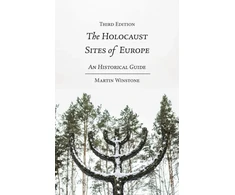 KNYGA Martin Winstone Holocaust Sites of Europe