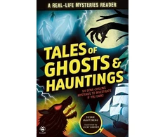 KNYGA Martineau Susan Tales of Ghosts and Hauntings, Six Bone-Chilling Mysteries to Investigate If You Dare!