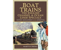 KNYGA Martyn Pring Boat Trains - The English Channel and Ocean Liner Specials