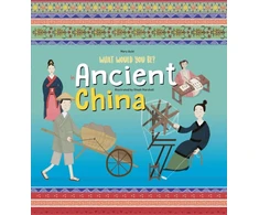 KNYGA Mary Auld What Would You Be in Ancient China