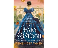 KNYGA Mary Balogh Remember When, The passionately romantic new second-chance Regency romance in the Ravenswood series