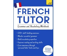KNYGA Mary C Christensen French Tutor: Grammar and Vocabulary Workbook (Learn French with Teach Yourself)