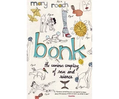 KNYGA Mary Roach Bonk, The Curious Coupling Of Sex And Science