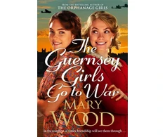 KNYGA Mary Wood Guernsey Girls Go to War