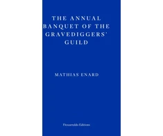KNYGA Mathias Enard Annual Banquet of the Gravediggers’ Guild