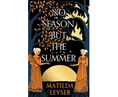 KNYGA Matilda Leyser No Season but the Summer