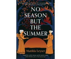 KNYGA Matilda Leyser No Season but the Summer