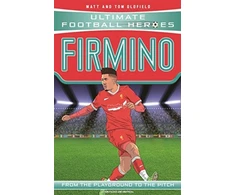KNYGA Matt Tom Oldfield Ultimate Football Heroes: Firmino (Top Ballers 8)