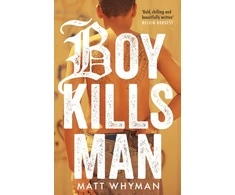 KNYGA Matt Whyman Boy Kills Man