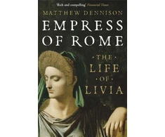 KNYGA Matthew Dennison Empress of Rome