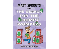 KNYGA Matthew Eicheldinger Matt Sprouts and the Search for the Chompy Wompers
