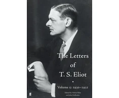 KNYGA Matthew Hollis Letters of T. S. Eliot Volume 5: 1930-1931