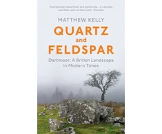KNYGA Matthew Kelly Quartz and Feldspar, Dartmoor - A British Landscape in Modern Times