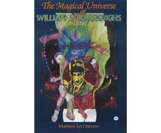 KNYGA Matthew Levi Stevens Magical Universe of William S Burroughs