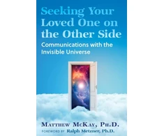 KNYGA Matthew Mckay Seeking Your Loved One on the Other Side, Communications with the Invisible Universe