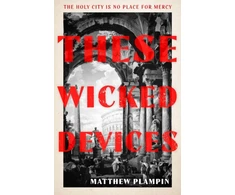 KNYGA Matthew Plampin These Wicked Devices