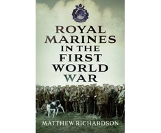 KNYGA Matthew Richardson Royal Marines in the First World War