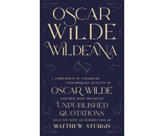 KNYGA Matthew Sturgis Wildeana (riverrun editions)