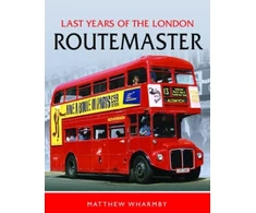 KNYGA Matthew Wharmby Last Years of the London Routemaster