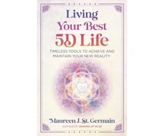 KNYGA Maureen J. St. Germain Living Your Best 5D Life