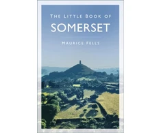 KNYGA Maurice Fells Little Book of Somerset