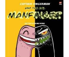 KNYGA Mauro Moro Captain Fingerman: The Evil Manfinger