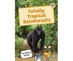 KNYGA Maverick Publishing Totally Tropical Rainforests