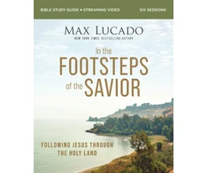 KNYGA Max Lucado In the Footsteps of the Savior Bible Study Guide plus Streaming Video
