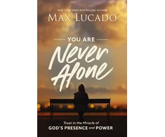 KNYGA Max Lucado You Are Never Alone