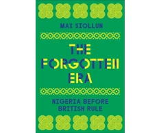 KNYGA Max Siollun Forgotten Era, Nigeria Before British Rule
