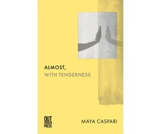 KNYGA Maya Caspari Almost, with Tenderness