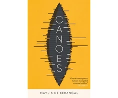 KNYGA Maylis De Kerangal Canoes