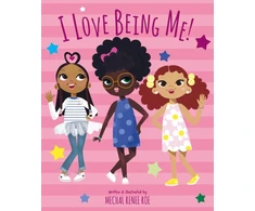 KNYGA Mechal Renee Roe I Love Being Me!