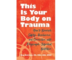 KNYGA Meg Bowman This Is Your Body on Trauma