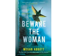 KNYGA Megan E Abbott Beware the Woman